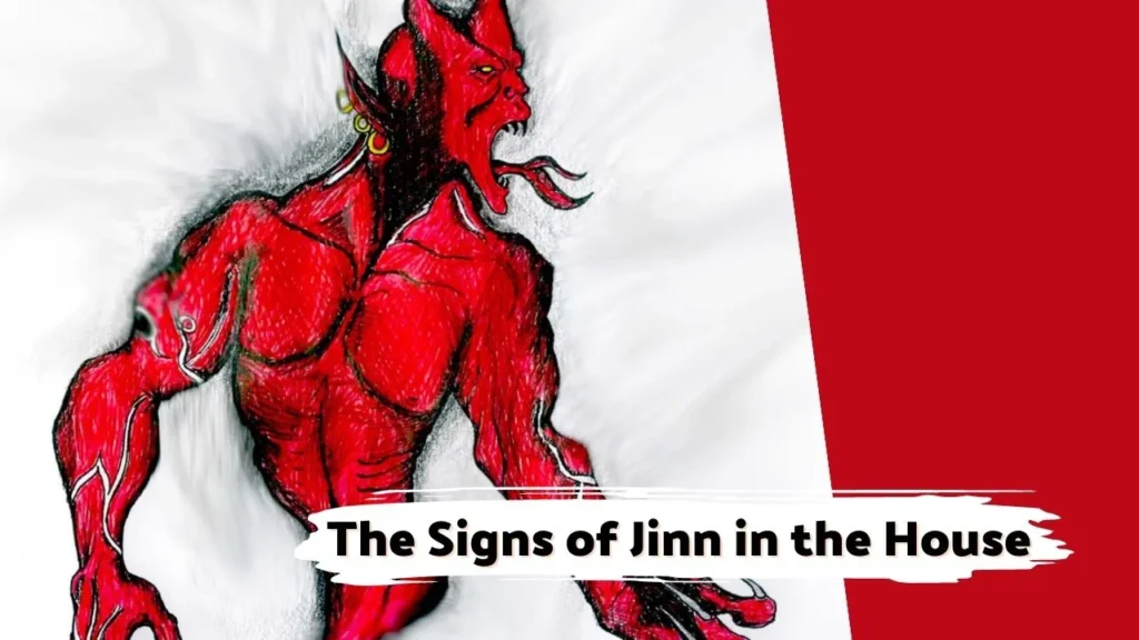 The Signs of Jinn in the House