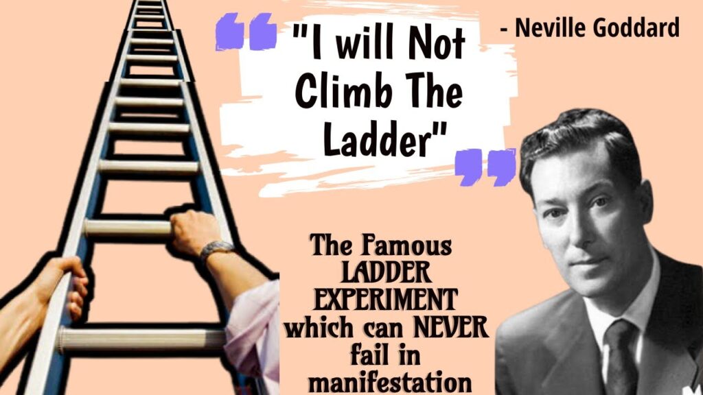 Neville Goddard Ladder Technique