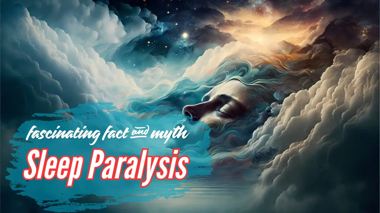 Sleep Paralysis fact